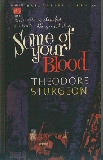 Some of Your Blood